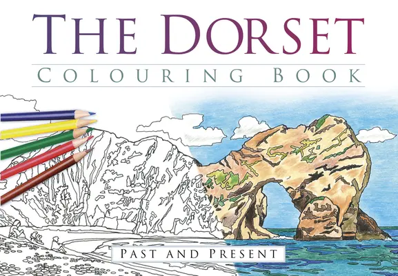 Książka do kolorowania Dorset: Przeszłość i teraźniejszość - The Dorset Colouring Book: Past and Present