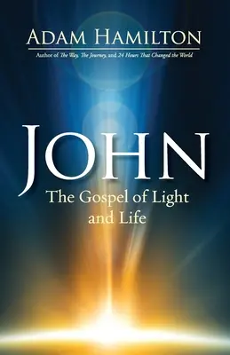 Jan: Ewangelia światła i życia - John: The Gospel of Light and Life