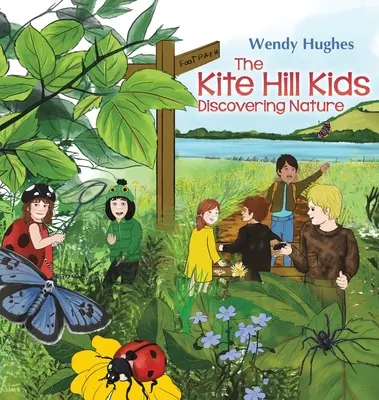 The Kite Hill Kids: Odkrywanie natury - The Kite Hill Kids: Discovering Nature