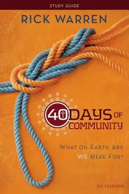 40 Dni Wspólnoty: Po co tu jesteśmy? - 40 Days of Community: What on Earth Are We Here For?