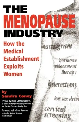 Przemysł menopauzy: Jak establishment medyczny wykorzystuje kobiety - The Menopause Industry: How the Medical Establishment Exploits Women