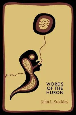 Słowa Huronów - Words of the Huron