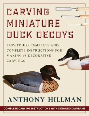 Rzeźbienie miniaturowych wabików na kaczki - Carving Miniature Duck Decoys