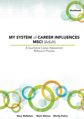 Mój system wpływu na karierę - Msci (dla dorosłych): Zeszyt ćwiczeń - My System of Career Influences Msci (Adult): Workbook