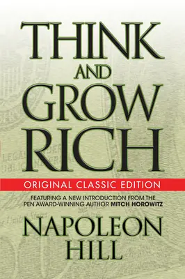 Myśl i bogać się (oryginalne wydanie klasyczne) - Think and Grow Rich (Original Classic Edition)