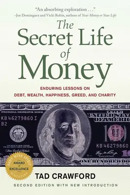 Sekretne życie pieniędzy: Trwałe opowieści o długach, bogactwie, szczęściu, chciwości i dobroczynności - The Secret Life of Money: Enduring Tales of Debt, Wealth, Happiness, Greed, and Charity