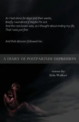 Dziennik depresji poporodowej - A Diary of Postpartum Depression