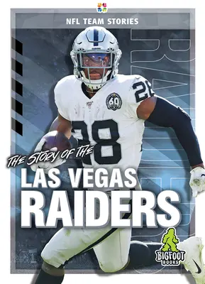 Historia drużyny Las Vegas Raiders - The Story of the Las Vegas Raiders