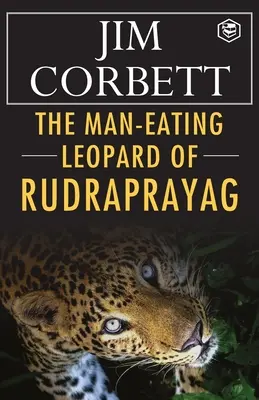 Ludojad lampart z Rudraprayag - The Man-Eating Leopard of Rudraprayag