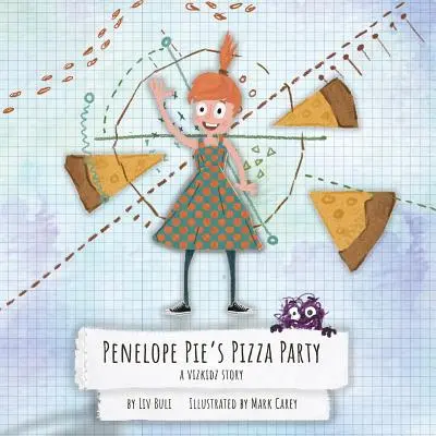 Penelope Pie's Pizza Party: A Vizkidz Story