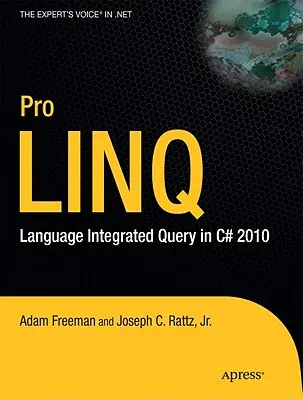 Pro Linq: Zintegrowany język zapytań w C# 2010 - Pro Linq: Language Integrated Query in C# 2010