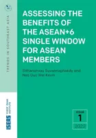 Ocena korzyści płynących z pojedynczego okienka ASEAN+6 dla członków ASEAN - Assessing the Benefits of the ASEAN+6 Single Window for ASEAN Members