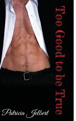 Zbyt piękne, by mogło być prawdziwe - Too Good to be True