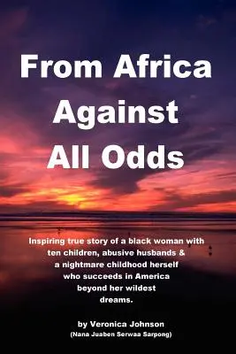 Z Afryki wbrew wszelkim przeciwnościom - From Africa Against All Odds