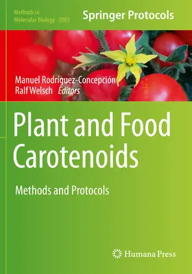 Karotenoidy roślinne i spożywcze: Metody i protokoły - Plant and Food Carotenoids: Methods and Protocols