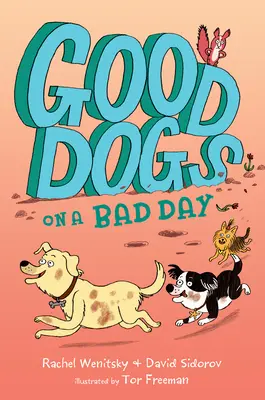 Dobre psy w zły dzień - Good Dogs on a Bad Day