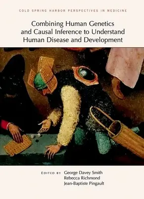 Połączenie genetyki człowieka i wnioskowania przyczynowego w celu zrozumienia chorób i rozwoju człowieka - Combining Human Genetics and Causal Inference to Understand Human Disease and Development