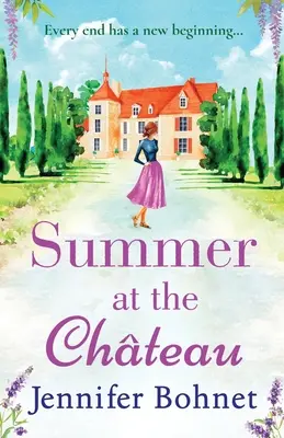 Lato w Chteau - Summer at the Chteau