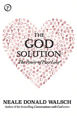 Boskie rozwiązanie: Moc czystej miłości - The God Solution: The Power of Pure Love