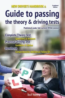 Podręcznik nowego kierowcy i przewodnik po zdawaniu teorii i egzaminów na prawo jazdy - New driver's handbook & guide to passing the theory & driving tests