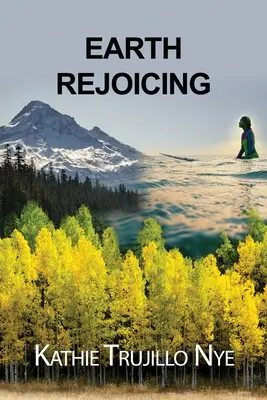 Radość ziemi - Earth Rejoicing