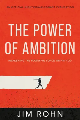 Potęga ambicji: Przebudzenie potężnej siły w tobie - The Power of Ambition: Awakening the Powerful Force Within You