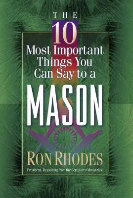 10 najważniejszych rzeczy, które możesz powiedzieć masonowi - The 10 Most Important Things You Can Say to a Mason