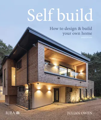 Samodzielna budowa: Jak zaprojektować i zbudować własny dom - Self-Build: How to Design and Build Your Own Home