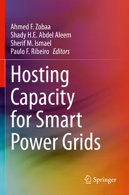 Pojemność hostingu dla inteligentnych sieci energetycznych - Hosting Capacity for Smart Power Grids