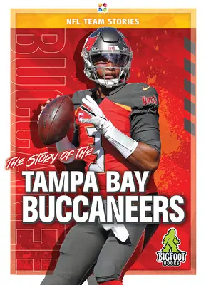 Historia drużyny Tampa Bay Buccaneers - The Story of the Tampa Bay Buccaneers