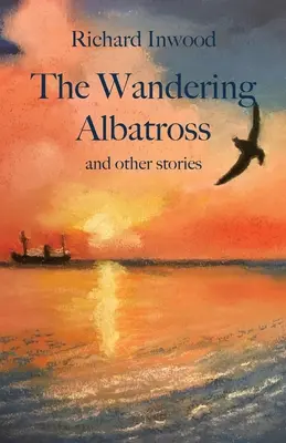 Wędrowny albatros i inne opowieści - The Wandering Albatross & other stories