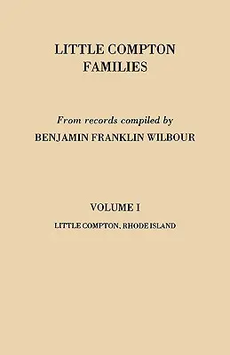 Rodziny z Little Compton. Little Compton, Rhode Island. Tom I - Little Compton Families. Little Compton, Rhode Island. Volume I