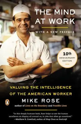 Umysł w pracy: Docenianie inteligencji amerykańskich pracowników - The Mind at Work: Valuing the Intelligence of the American Worker