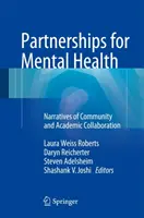 Partnerstwa na rzecz zdrowia psychicznego: Narracje o współpracy wspólnotowej i akademickiej - Partnerships for Mental Health: Narratives of Community and Academic Collaboration