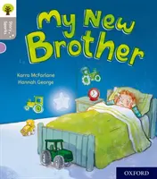 Oxford Reading Tree Story Sparks: Oxford Level 1: My New Brother