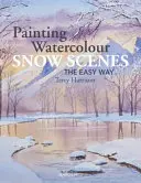 Łatwe malowanie akwarelami śnieżnych scen - Painting Watercolour Snow Scenes the Easy Way