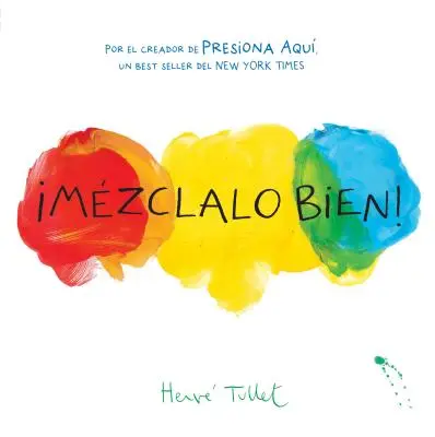 Mzclalo Bien! (Mix It Up! Spanish Edition): (Dwujęzyczna książka dla dzieci, hiszpańskie książki dla dzieci) - Mzclalo Bien! (Mix It Up! Spanish Edition): (Bilingual Children's Book, Spanish Books for Kids)