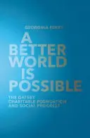 Lepszy świat jest możliwy: Fundacja charytatywna Gatsby i postęp społeczny - A Better World Is Possible: The Gatsby Charitable Foundation and Social Progress