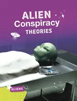 Teorie spiskowe obcych - Alien Conspiracy Theories