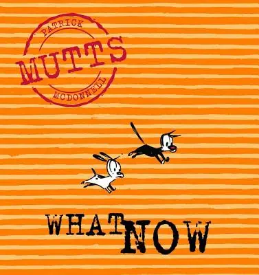 Co teraz: Mutts VII - What Now: Mutts VII