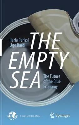 Puste morze: Przyszłość niebieskiej gospodarki - The Empty Sea: The Future of the Blue Economy