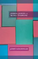 Jozue, Sędziowie i Rut dla każdego (Goldingay The Revd Dr John (Author)) - Joshua, Judges and Ruth for Everyone (Goldingay The Revd Dr John (Author))