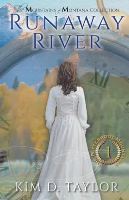 Runaway River: Seria Bitterroot Mountains - Runaway River: The Bitterroot Mountains Series