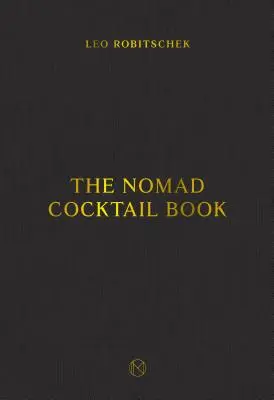 Księga koktajli nomadów - The Nomad Cocktail Book