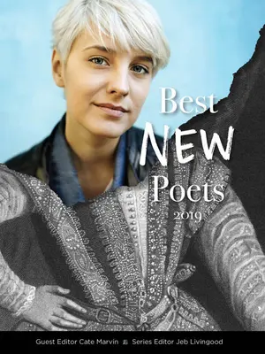 Najlepsi nowi poeci 2019: 50 wierszy od wschodzących pisarzy - Best New Poets 2019: 50 Poems from Emerging Writers