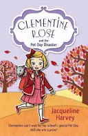 Clementine Rose i katastrofa z okazji Dnia Zwierzaka - Clementine Rose and the Pet Day Disaster