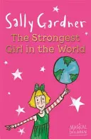 Magiczne dzieci: Najsilniejsza dziewczyna na świecie - Magical Children: The Strongest Girl In The World