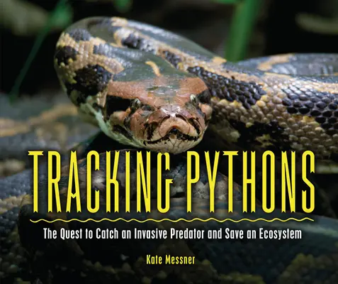 Śledząc pytony: Próba złapania inwazyjnego drapieżnika i ocalenia ekosystemu - Tracking Pythons: The Quest to Catch an Invasive Predator and Save an Ecosystem