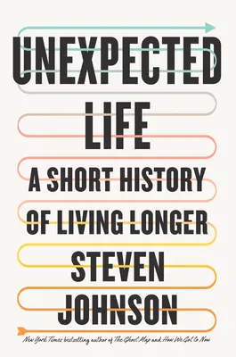 Extra Life: Krótka historia dłuższego życia - Extra Life: A Short History of Living Longer