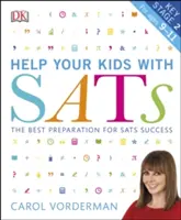 Help your Kids with SATs, Wiek 9-11 lat (Kluczowy etap 2) - Najlepsze przygotowanie do sukcesu w SATs - Help your Kids with SATs, Ages 9-11 (Key Stage 2) - The Best Preparation for SATs Success